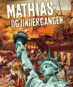 Mathias Og Undergangen - Freddy Milton - Bog