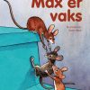 Max er vaks (E-bog)