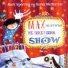 Max og det store vil ikke i seng show (Bog)
