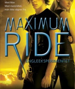 Maximum Ride 1 - Engleeksperimentet (E-bog)