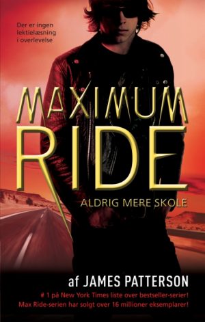 Maximum Ride 2 - Aldrig mere skole (E-bog)