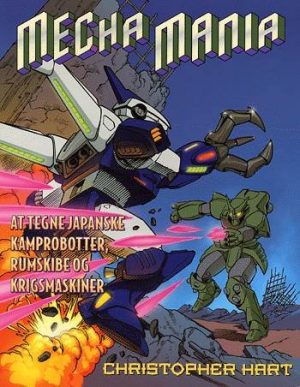 Mecha Mania - Christopher Hart - Bog