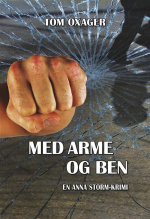 Med Arme Og Ben - Tom Oxager - Bog