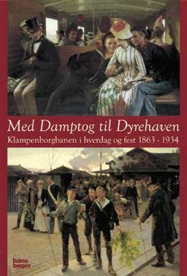 Med Damptog Til Dyrehaven - Morten Flindt Larsen - Bog