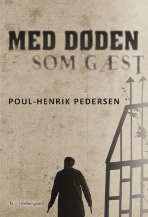 Med Døden Som Gæst - Poul-henrik Pedersen - Bog