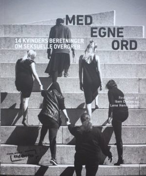 Med Egne Ord - 14 Kvinders Beretninger Om Seksuelle Overgreb - Karen Marie Edelfeldt - Bog