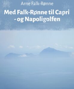 Med Falk-Rønne til Capri - og Napoligolfen (E-bog)