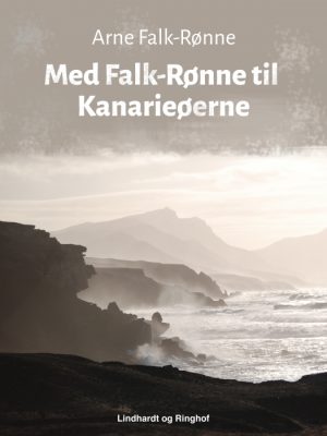 Med Falk-Rønne til Kanarieøerne (E-bog)