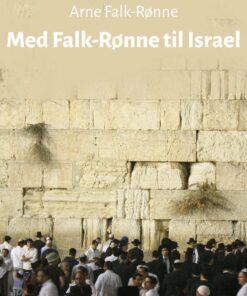 Med Falk-rønne Til Israel - Arne Falk-rønne - Bog