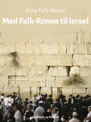 Med Falk-rønne Til Israel - Arne Falk-rønne - Bog
