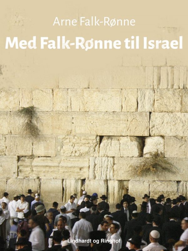 Med Falk-rønne Til Israel - Arne Falk-rønne - Bog