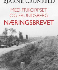 Med Frikorpset Og Frundsberg - Bjarne Cronfeld - Bog