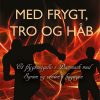 Med Frygt, Tro Og Håb - Gitte Michaela Sommerbirk - Bog