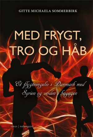 Med Frygt, Tro Og Håb - Gitte Michaela Sommerbirk - Bog