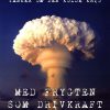 Med Frygten Som Drivkraft: Tanker Om Den Kolde Krig - Gert Petersen - Bog