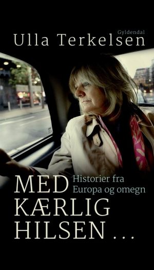 Med Kærlig Hilsen - Ulla Terkelsen - Bog