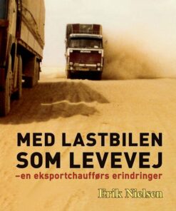 Med Lastbilen Som Levevej - Erik Nielsen - Bog