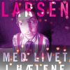 Med Livet I Hælene - Michael Larsen - Bog