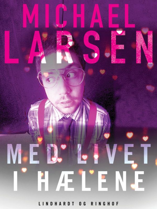 Med Livet I Hælene - Michael Larsen - Bog