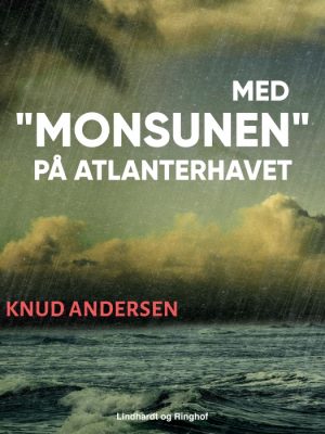 Med "Monsunen" på Atlanterhavet (Bog)