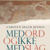Med Ord Og Ikke Med Slag - Carsten Selch Jensen - Bog