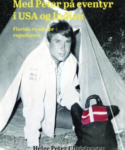 Med Peter På Eventyr I Usa Og Indien - Helge Peter Christensen - Bog