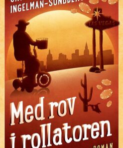 Med Rov I Rollatoren - Catharina Ingelman-sundberg - Bog