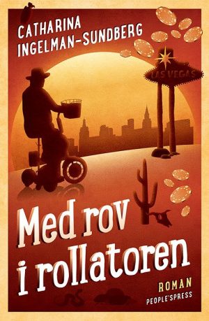 Med Rov I Rollatoren - Catharina Ingelman-sundberg - Bog