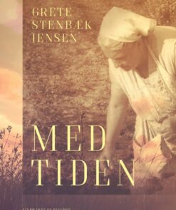Med Tiden - Grete Stenbæk Jensen - Bog
