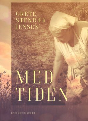 Med Tiden - Grete Stenbæk Jensen - Bog