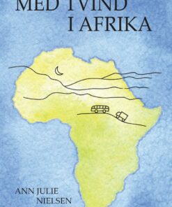 Med Tvind I Afrika - Ann Julie Nielsen - Bog