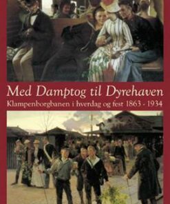 Med damptog til Dyrehaven (Bog)