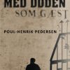Med døden som gæst (E-bog)