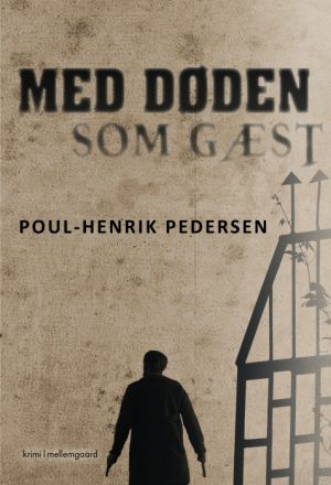 Med døden som gæst (E-bog)