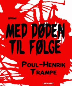 Med døden til følge (E-bog)