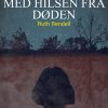 Med hilsen fra døden (E-bog)