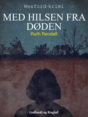 Med hilsen fra døden (E-bog)