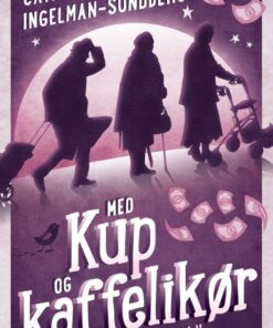 Med kup og kaffelikør (E-bog)