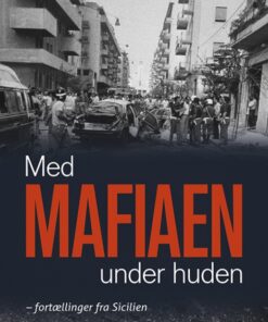 Med mafiaen under huden (Bog)