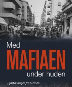 Med mafiaen under huden (E-bog)