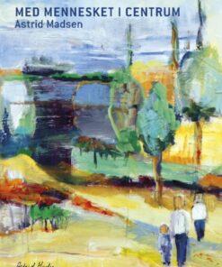 Med mennesket i centrum (Bog)