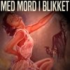 Med mord i blikket (E-bog)