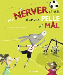 Med nerver af stål danser Pelle et mål (Bog)