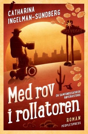 Med rov i rollatoren (E-bog)
