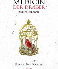Medicin Der Dræber - Henrik Day Poulsen - Bog