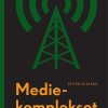 Mediekomplekset - Peter Nielsen - Bog