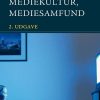 Mediekultur, Mediesamfund - Jostein Gripsrud - Bog