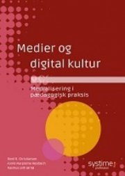 Medier Og Digital Kultur - René B. Christiansen - Bog