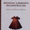 Medieval Garments Reconstructed (Bog)