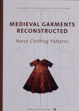 Medieval Garments Reconstructed (Bog)